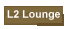 L2 Lounge